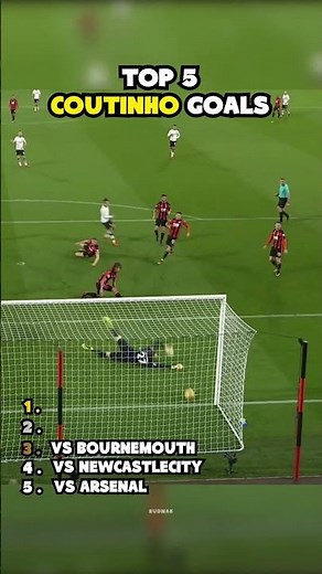 Top 5 goals Philippe Coutinho