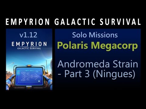 Empyrion Galactic Survival: Andromeda Strain - Part 3 (Ningues)