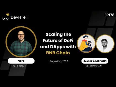 DevNTell - Scaling the Future o DeFi and DApps with BNB Chain