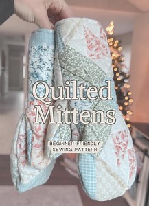 Upcycled Quilted Mittens Sewing Pattern Beginner Friendly - Etsy