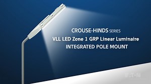 Integrated Pole Mount for Crouse-Hinds series VLL LED Zone 1 GRP Linear Fixtures - Crouse-Hinds series - Eaton videos