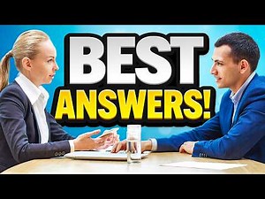 'BEST ANSWERS' to JOB INTERVIEW QUESTIONS! (How to PASS a JOB INTERVIEW) INTERVIEW TIPS!