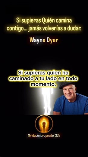 ✨SI SUPIERAS QUIÉN CAMINA A TU LADO, NO VOLVERÍAS A SENTIR MIEDO ✨ (Wayne Dyer) Wayne Dyer fue uno de los maestros espirituales más influyentes del siglo XX. Psicólogo, autor de más de 40 libros y pionero del pensamiento metafísico moderno, dedicó su vida a enseñar que estamos conectados a un campo universal de intención capaz de transformar absolutamente todo. Él afirmaba que no estás caminando solo: hay una Fuente que te acompaña en cada paso, y cuando te armonizas con ella, tu realidad respon
