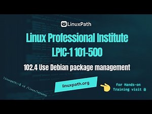 LPIC-1 (101-500) Exam Full Course - Lesson 102.4 Use Debian package management