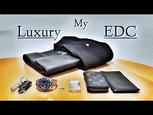 My LUXURY EDC - Men's Luxury Everyday Carry Review 2019
