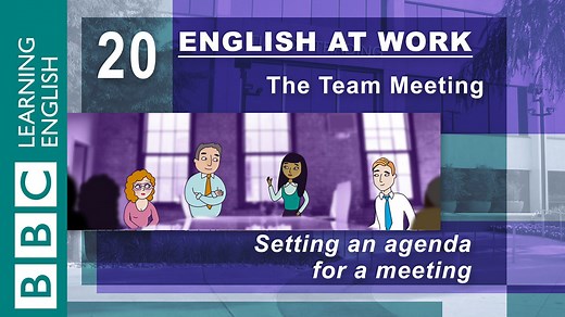BBC Learning English - English at Work / The Team Meeting