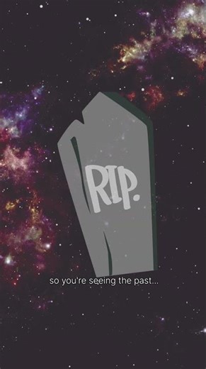 The Night Sky Is a Time Machine #time #space #physics