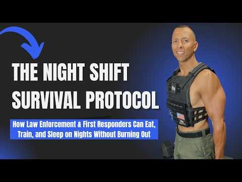 Night Shift Fitness: How Cops Can Lose Fat, Keep Strength & Recover