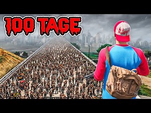 100 Tage ZOMBIE APOKALYPSE überleben in GTA 5!