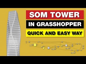 Grasshopper Tutorial | SOM Tower [Quick and Easy way]