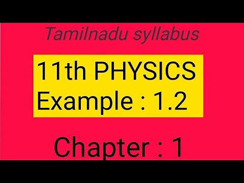 Example 1.2 , chapter-1 ,11th physics Samacheer kalvi ,Tamil explanation
