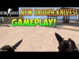 CS GO - Shadow Daggers Gameplay! New CS:GO Knife