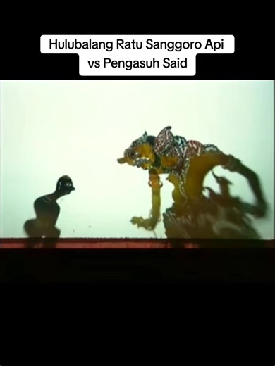 Wayang Kulit: Hulubalang Ratu Sanggoro Api vs Pengasuh Said