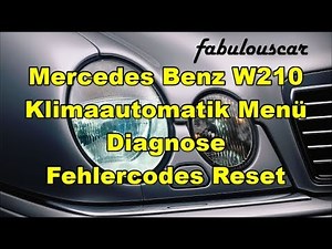 How to reset the air conditioning of the Mercedes E-Class W210
