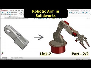 Robotic Arm Link 2 (Part 2) in Solidworks | Finalizing and Rendering