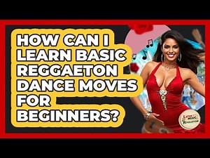 How Can I Learn Basic Reggaeton Dance Moves For Beginners? - Latin Music Revolution