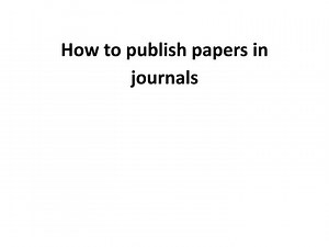PPT - How to publish paper in journal PowerPoint Presentation, free download - ID:7297532