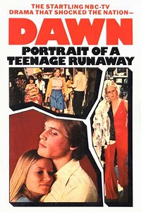 Dawn: Portrait of a Teenage Runaway (1976) - Movie