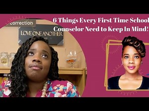 6 Tips for First Year School Counselor!