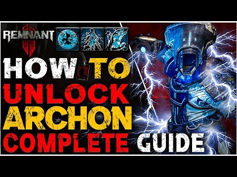 Remnant 2: How to Unlock Archon Archetype (Complete Guide for All Required Items)