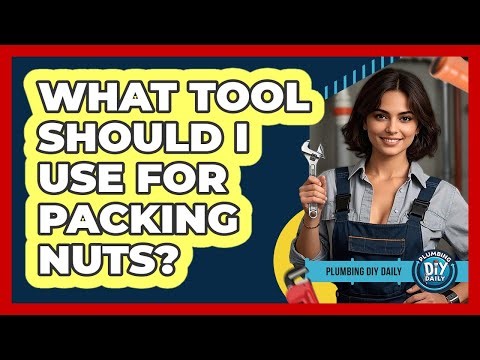 What Tool Should I Use For Packing Nuts?