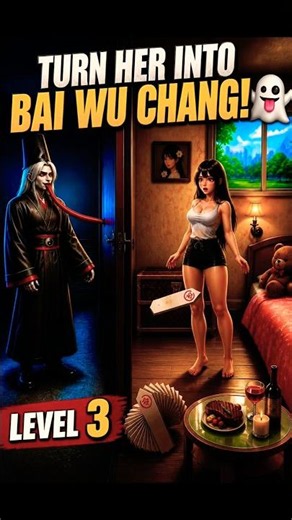 - Let the girl turn into Bai Wu Chang.😱 Nightmare Puzzle: The Unknown #shorts