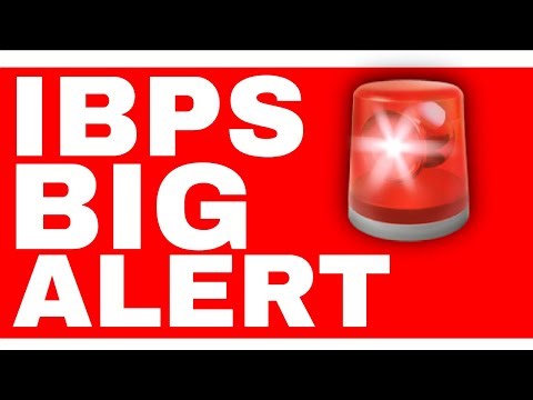 IBPS BIG ALERT
