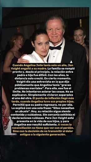 ¿Por qué Angelina Jolie perdonó a su padre?