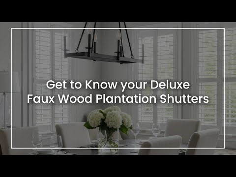 Deluxe Faux Wood Plantation Shutters: Features, Styles & Installation