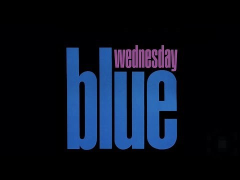 Blue Wednesday - All Songs