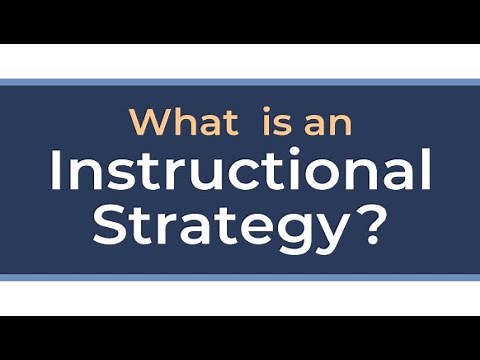 What is an Instructional Strategy?