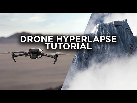 DJI Mavic 3 Full Hyperlapse Tutorial | Create a Hyperlapse With Any DJI Drone