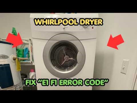 How To Fix Whirlpool Dryer E1 F1 Error Code?