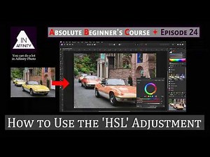 Absolute Beginner's Course in Affinity Photo: Episode 24: How to Use the 'HSL' Adjustment