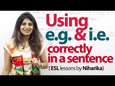 Using abbreviations i.e., and e.g., correctly in a sentence. - English Grammar Lesson.
