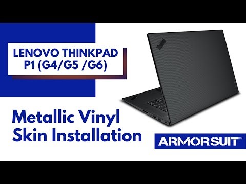 Lenovo ThinkPad P1 (G4 / G5 / G6) Metallic Vinyl Film Installation Video Instruction by ArmorSuit