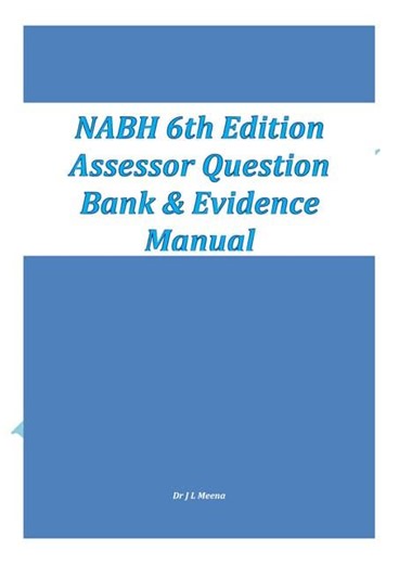 NABH 6th Edition Assessor Question Bank Evidence Manual.pdf | Dr Jitu Lal Meena