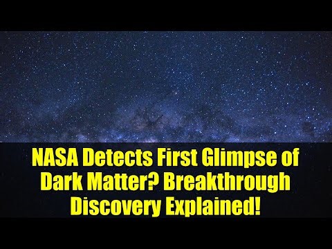 NASA Detects First Glimpse of Dark Matter? Breakthrough Discovery Explained!