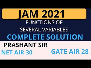 JAM 2021 FUNCTIONS OF SEVERAL VARIABLES COMPLETE SOLUTIONS