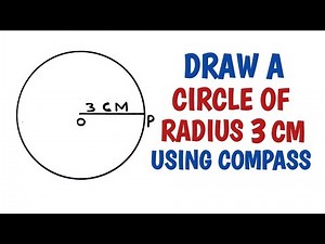 How to draw a circle of radius 3 cm using compass