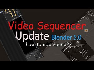 How to Add sound in Blender 5.0 - Video Sequencer Update