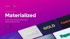 Advanced text effects for Figma (Vol.1) — Materialized