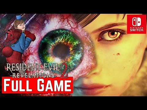 Resident Evil Revelations 2 [Switch] | Gameplay Walkthrough | [FULL GAME] | No Commentary