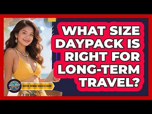 What Size Daypack Is Right For Long-Term Travel?