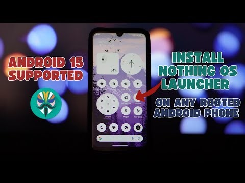 How to Install Nothing OS 3.0 Launcher on Rooted Android 15