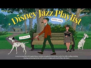 [𝗽𝗹𝗮𝘆𝗹𝗶𝘀𝘁] Cozy Disney Jazz Collection ✨ Nostalgic Disney Classics | Coffee, Study & Relaxation