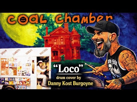 Coal Chamber “Loco” drum cover