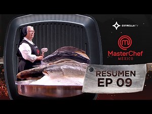 Resumen: Episodio 9 | MasterChef México 2015