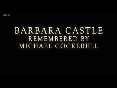 Barbara Castle Remembered by Michael Cockerell (BBC)
