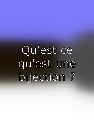 Qu'est Ce Qu'est Une Bijection ? | #fyp #foryou #apprendresurtiktok #science #math